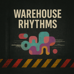 Warehouse Rhythms